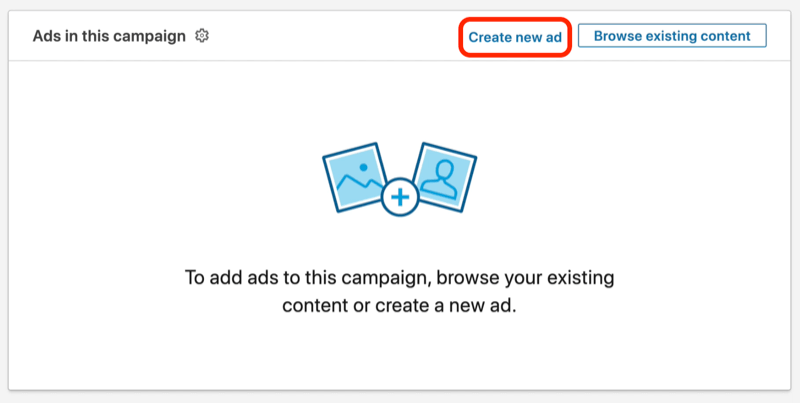 skärmdump av knappen Skapa ny annons under konfigurationen av LinkedIn-kampanjen