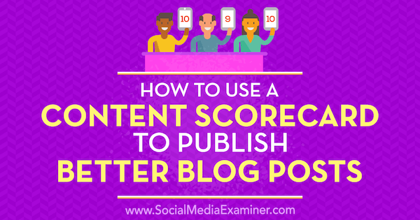 Hur man använder ett innehållskort för att publicera bättre blogginlägg av Garrett Moon på Social Media Examiner.
