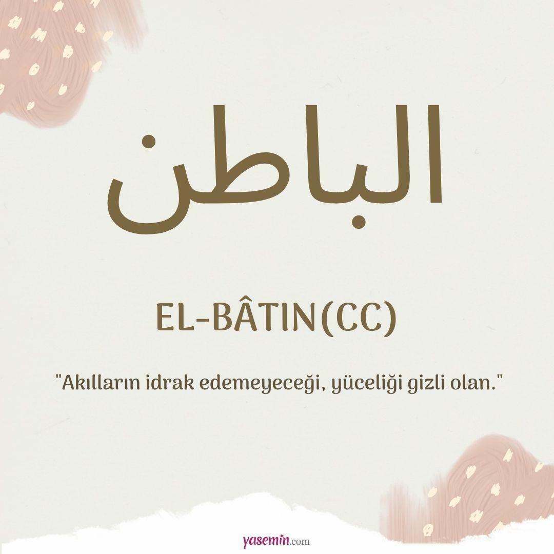 Vad betyder al-Batin (c.c)? Vilka är fördelarna med al-Bat?