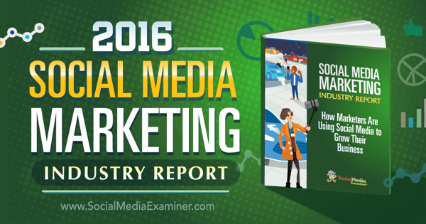2016 sociala medier marknadsföringsindustrirapport