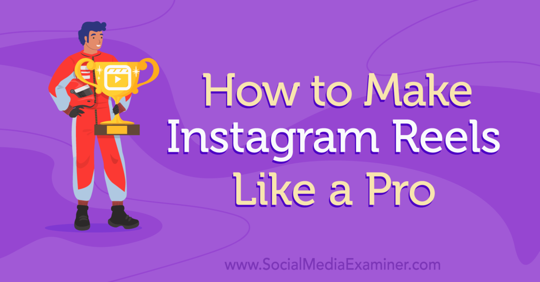Hur man gör Instagram-rullar som en Pro-Social Media Examinator