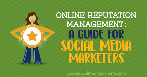 Online Reputation Management: En guide för marknadsförare av sociala medier av Sameer Somal om Social Media Examiner.