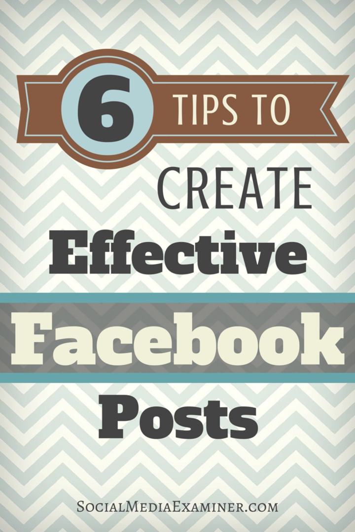 6 sätt att förbättra dina Facebook-sidresultat: Social Media Examiner