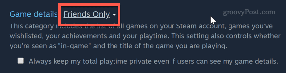Ställer bara in spelets integritet för vänner i Steam