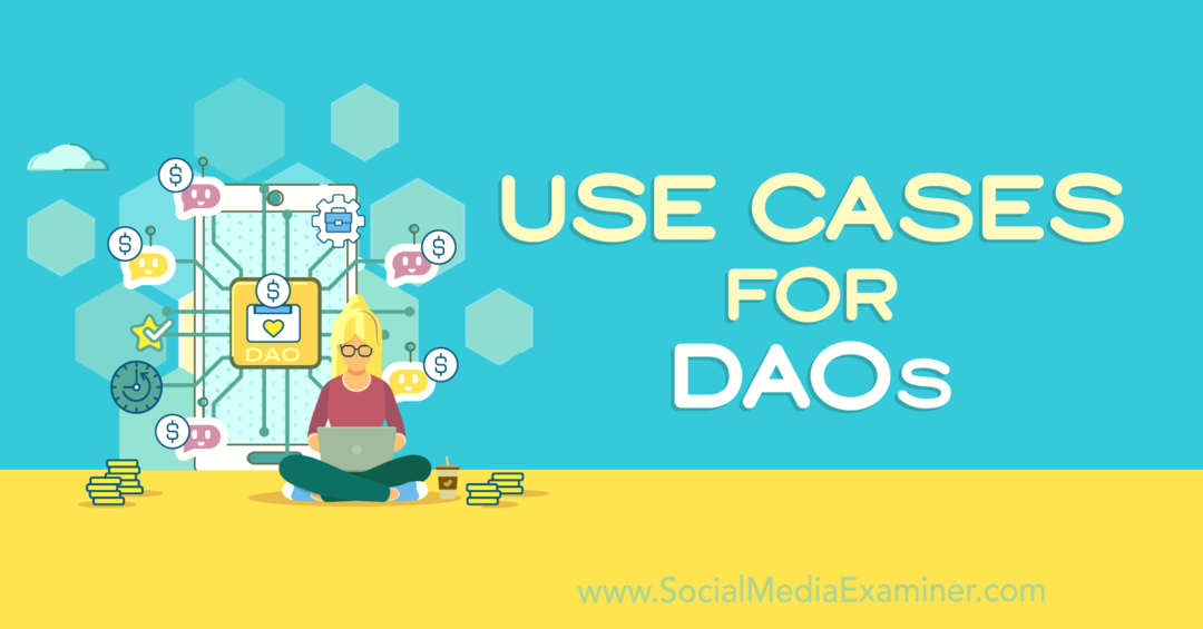 Användningsfall för DAOs-Social Media Examiner