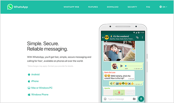 Detta är en skärmdump av WhatsApp-webbplatsen. I det övre vänstra hörs WhatsApp-logotypen, en vit telefonlurssymbol i en grön pratbubbla. Webbplatsens rubrik har en grön bakgrund och följande navigeringsalternativ till höger, i vit text: WhatsApp Web, Funktioner, Nedladdning, Säkerhet, FAQ och en meny för språkval. Webbplatsens huvudområde har en vit bakgrund. Till vänster finns en rubrik i svart text som säger ”Enkelt. Säkra. Pålitlig meddelandehantering. ” Under denna rubrik finns följande text: ”Med WhatsApp får du snabba, enkla, säkra meddelanden och ringer gratis *, tillgänglig på telefoner över hela världen. ” I liten grå text finns en anteckning om asterisken: ”* Datakostnader kan tillämpa. Kontakta din leverantör för mer information. ” Under denna text finns en lista med ikoner med följande etiketter: Android, iPhone, Mac eller Windows PC, Windows Phone. På höger sida av webbplatsen finns en bild av en smartphone-skärm med ett chattfönster som illustrerar typer av meddelanden som du kan skicka med WhatsApp, inklusive ett foto, ett ljudklipp, text och emojis och en karta / plats. Natasha Takahashi säger att botfunktioner snart kan komma till andra meddelandeverktyg som WhatsApp.