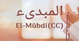 Vad betyder Al-Mubdi (cc) från Esma-ul Husna? Vad är förtjänsten med namnet som bara tillskrivs Allah?
