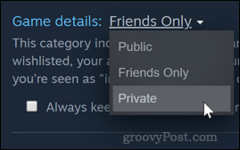 Ställer in Steam-spelets integritet till Privat