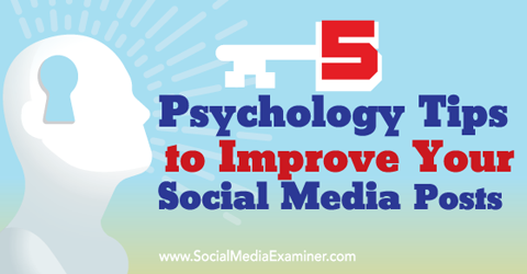 tips om psykologi för att förbättra inlägg på sociala medier