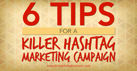 tips för hashtag marknadsföringskampanjer