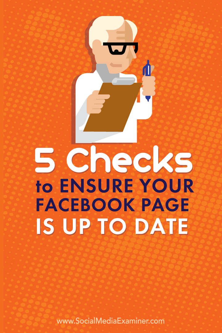 5 kontroller för att se till att din Facebook-sida är uppdaterad: Social Media Examiner