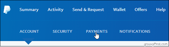 PayPal Klicka på fliken Betalningar