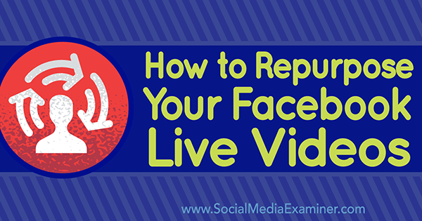 ladda upp facebook live video till andra plattformar