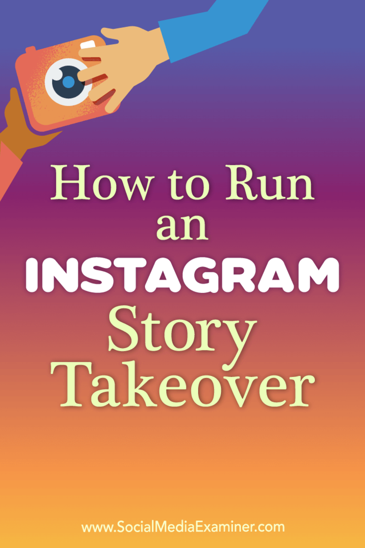 Hur man kör en Instagram Story Takeover av Peg Fitzpatrick på Social Media Examiner.
