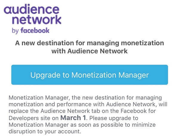 Facebook Monetization Manager ersätter fliken Audience Network på webbplatsen Facebook för utvecklare från och med den 1 mars.