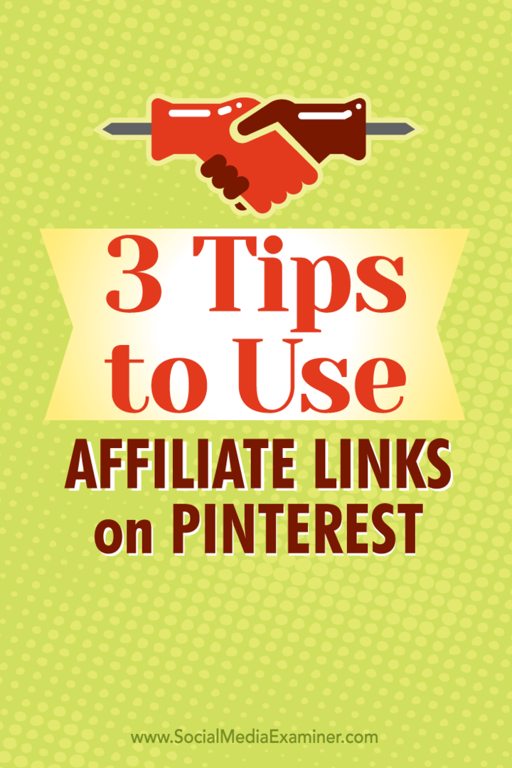 Tips om tre sätt att använda för att ansluta länkar på Pinterest.