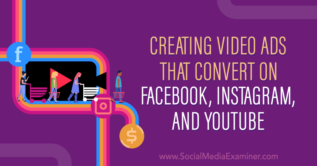 Skapa videoannonser som konverterar på Facebook, Instagram och YouTube med insikter från Matt Johnston på social media Marketing Podcast.