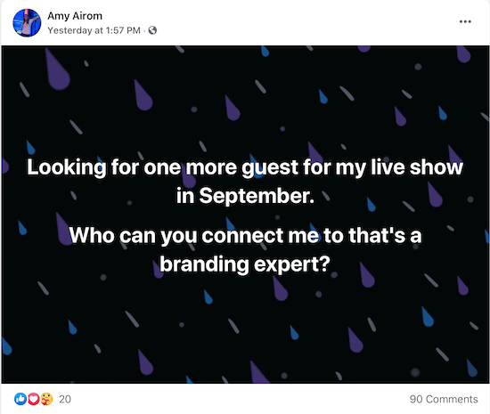exempel på ett inlägg av amy airom som ber om att bli ansluten till en varumärkesexpert som hon kan intervjua som gäst för sin liveshow
