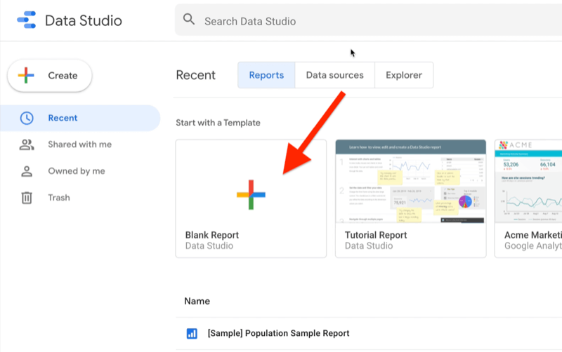 exempel google data studio-konto som visar fliken "nyligen" med "rapporter" valt, visar exempelrapporter och rapportmallar med den tomma rapporten för datastudiomall markerad