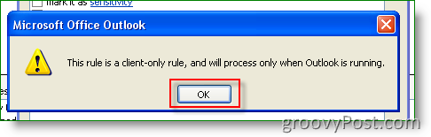 Outlook Klicka på OK för denna regel är endast klient