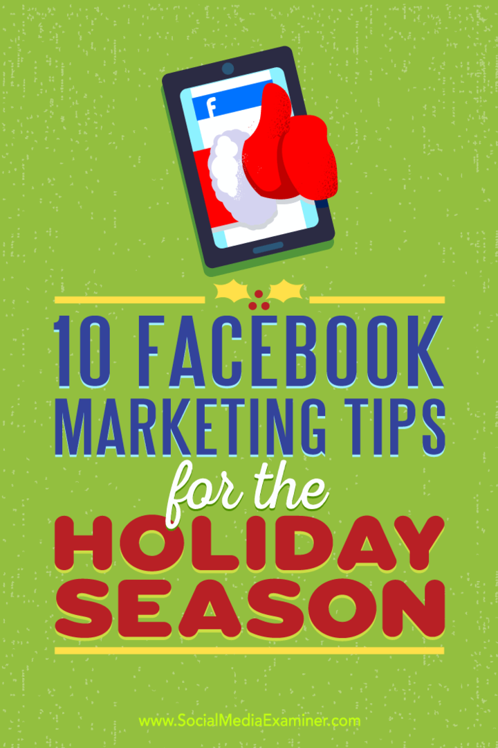 10 Facebook-marknadsföringstips för semesterperioden av Mari Smith på Social Media Examiner.