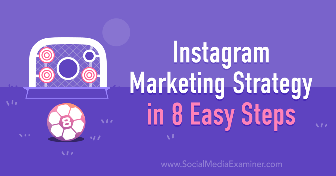 Instagram marknadsföringsstrategi i 8 enkla steg av Anna Sonnenberg