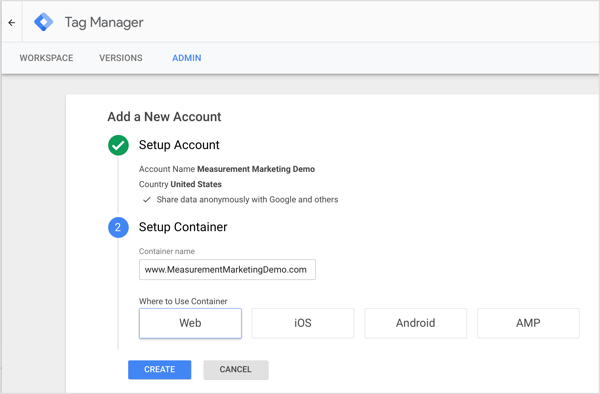 När du har skapat ett konto uppmanar Google Tag Manager dig att skapa en behållare, som är en samling spårningstaggar och utlösare som säger till dessa taggar att registrera en användaråtgärd.