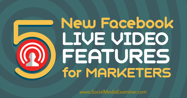 facebook live video marknadsföringsfunktioner