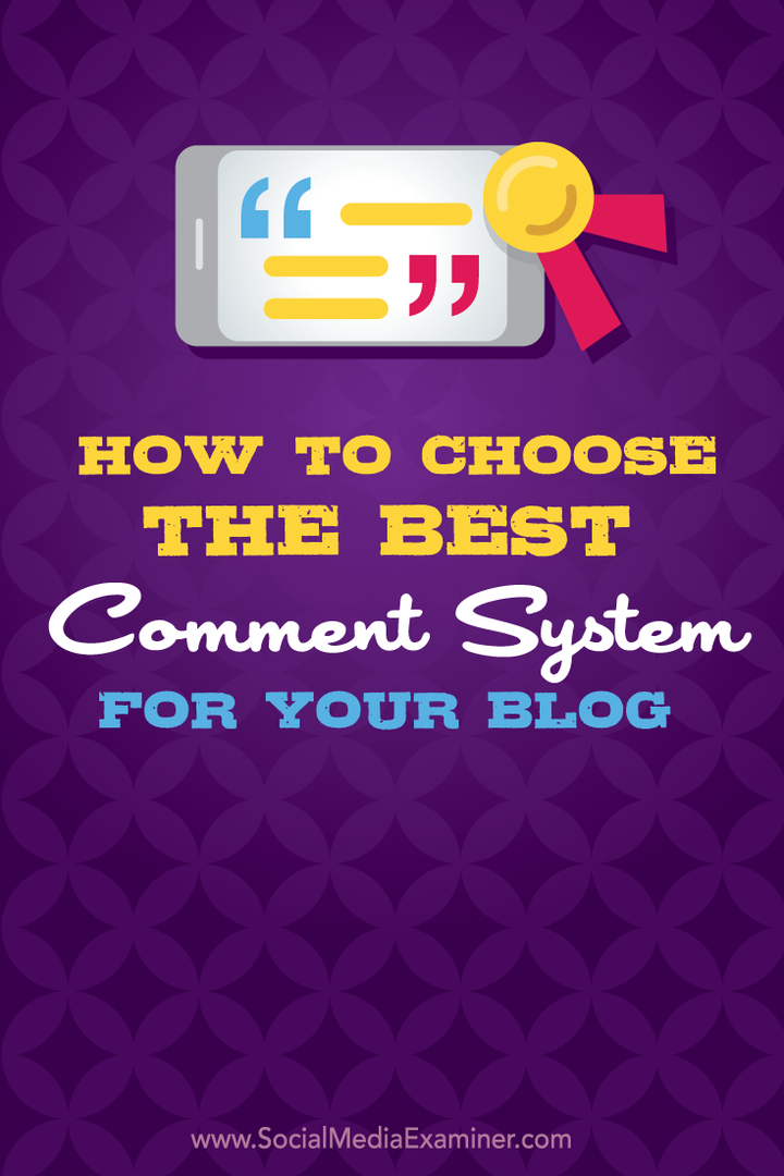hur man väljer det bästa kommentarsystemet för din blogg