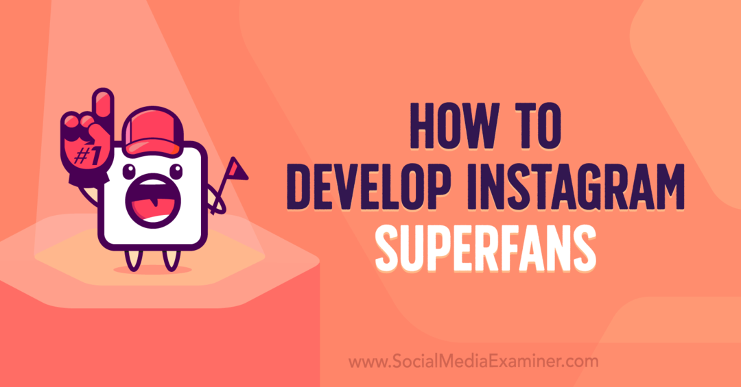Hur man utvecklar Instagram Superfans med insikter från Jade Beason på Social Media Marketing Podcast.