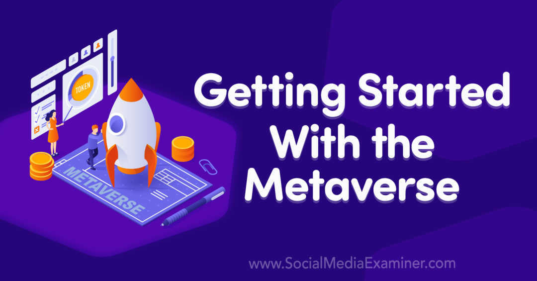 Komma igång med Metaverse-Social Media Examiner