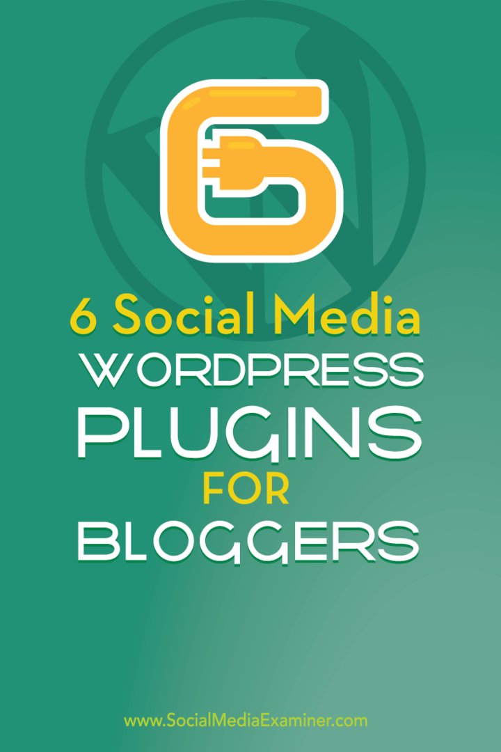 6 WordPress-plugins för sociala medier för bloggare: Social Media Examiner