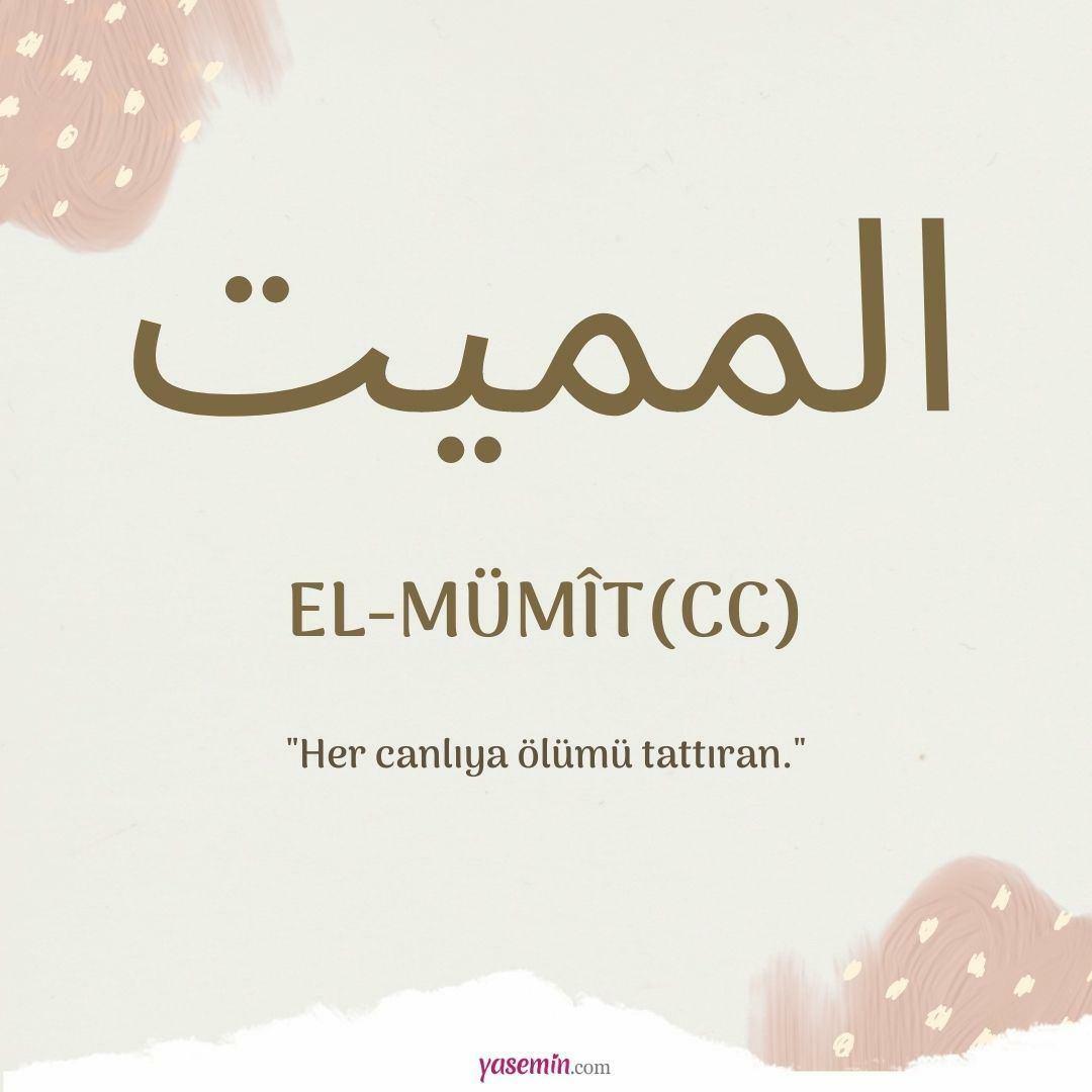 Vad betyder Al-Mumit (c.c) från Esma-ul Husna? Vilka är dygderna med al-Mumit (c.c)?