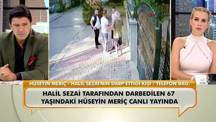 Hüseyin Meriç, som blev misshandlad av Halil Sezai, förklarade vad han levde i en direktsändning!