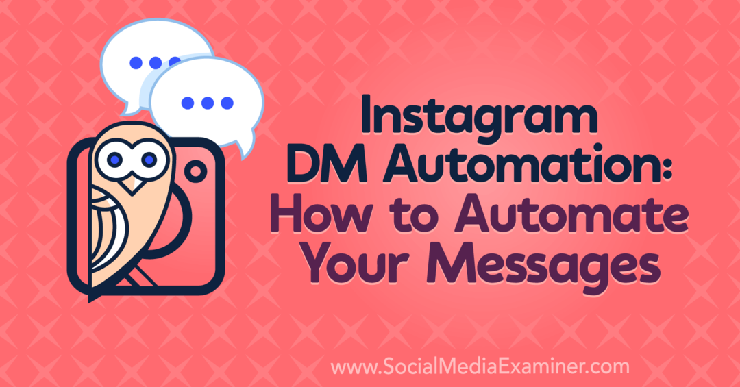 Instagram DM Automation: Hur man automatiserar dina meddelanden med insikter från Natasha Takahashi på Social Media Marketing Podcast.