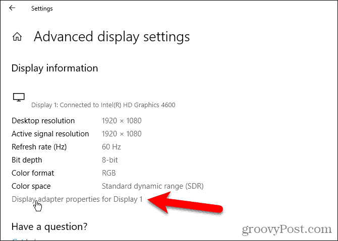 Klicka på Display-adapteregenskaper