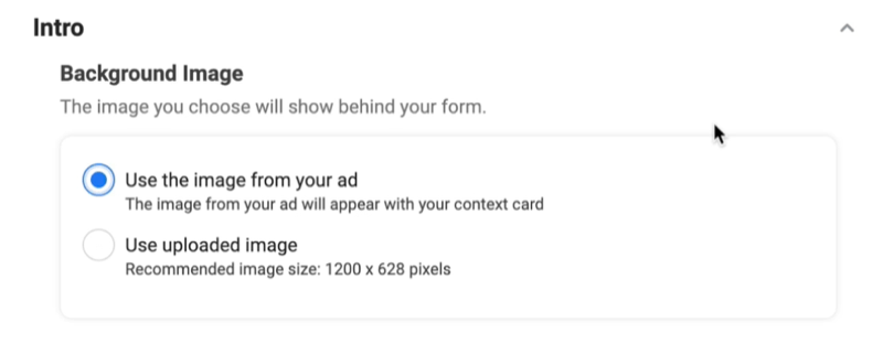 Facebook-leadannonser skapar nytt alternativ för leadformulär för att använda en bakgrundsbild med använd bilden av ditt annonsalternativ